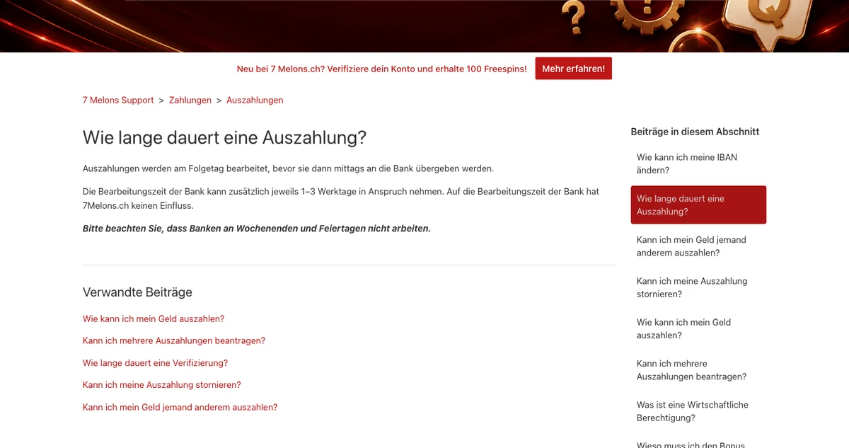 Hilfe von 7melons zur Dauer einer Auszahlung: Bearbeitung am Folgetag, dann Übergabe an die Bank