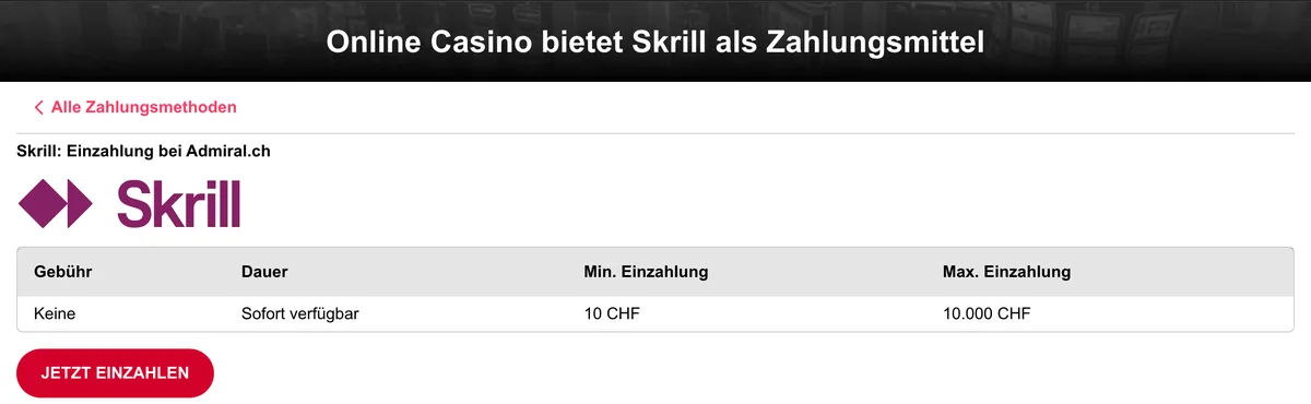 Skrill bei Admiral: keine Gebühr, sofort verfügbar, Einzahlung von CHF 10 bis CHF 10'000, Stand Oktober 2026