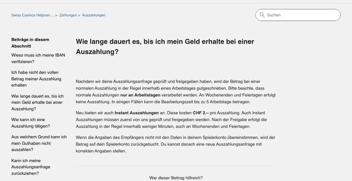 Helpcenter von Swiss Casinos zur Dauer der Auszahlung: ein Arbeitstag, Instant Auszahlungen für CHF 2 pro Auszahlung