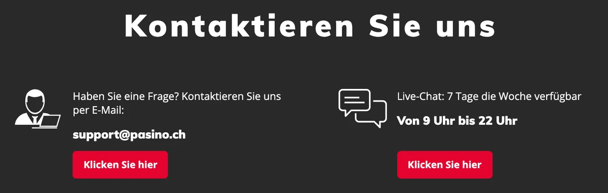 Kontaktwege von PASINO.ch: E-Mail an support@pasino.ch und Live-Chat sieben Tage die Woche von 9 bis 22 Uhr