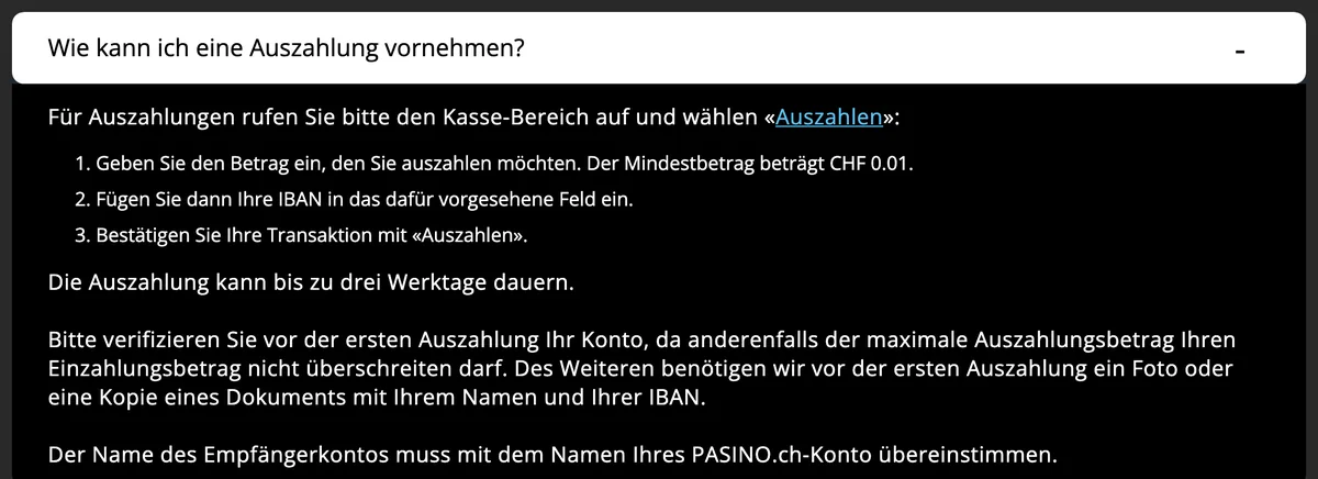 Hilfe von PASINO.ch zur Auszahlung: Mindestbetrag CHF 0.01, Dauer bis drei Werktage, IBAN-Nachweis vor der ersten Auszahlung