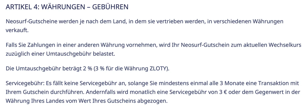Artikel 4 der Neosurf-AGB: Umtauschgebühr 2 % und Servicegebühr von 3 Euro pro Monat nach 3 Monaten