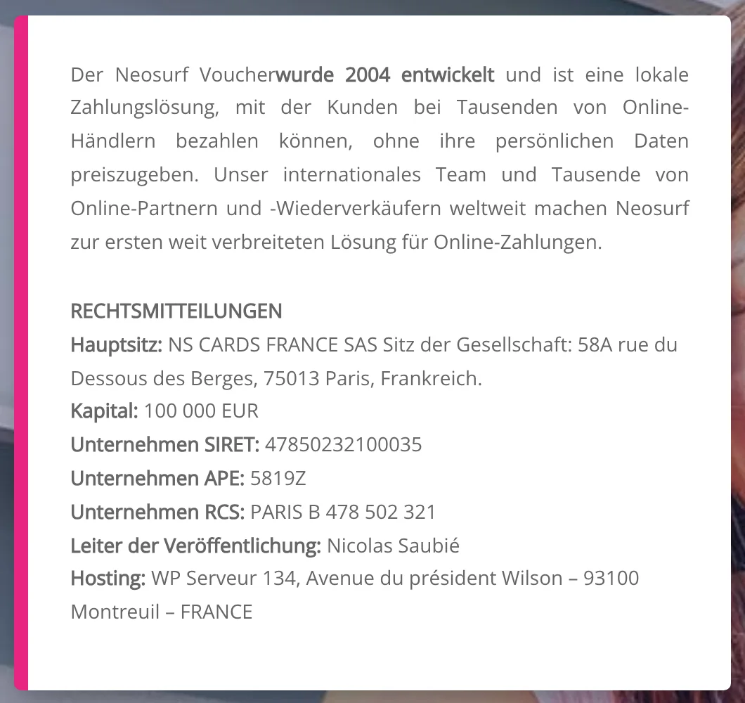 Rechtsmitteilungen auf neosurf.com: NS Cards France SAS, Paris, Kapital 100 000 Euro