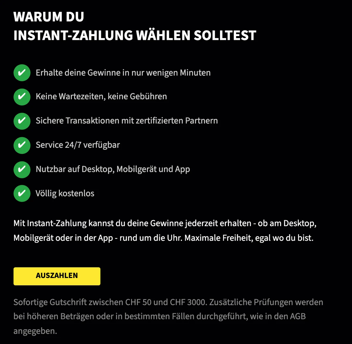 Swiss4Win zur Instant-Zahlung: Gutschrift in Minuten, kostenlos, rund um die Uhr, zwischen CHF 50 und CHF 3'000, Stand Oktober 2026